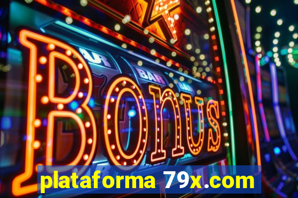 plataforma 79x.com